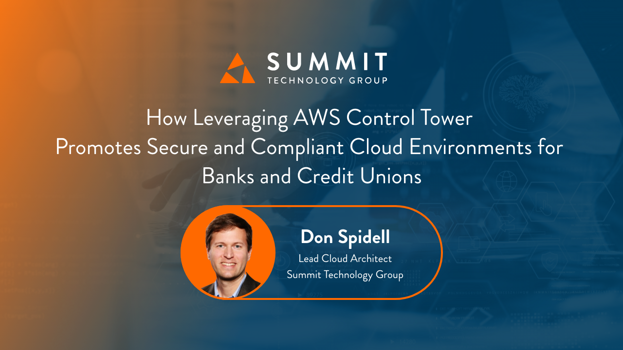 Secure and Compliant Cloud Environments for Banks and Credit Unions: Leveraging AWS Control Tower